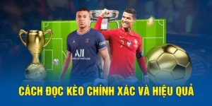 Cách Chơi Kèo Chấp 2 3/4 Chính Xác Và Hiệu Quả Cho Người Mới Bắt Đầu
