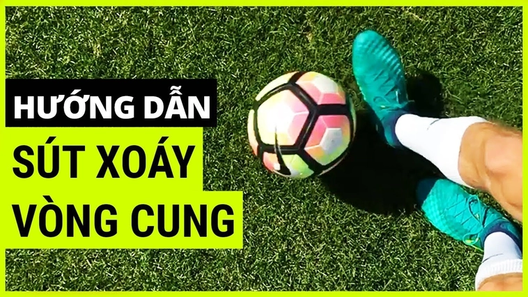 Kỹ Thuật Sút Bóng Xoáy Chính Xác Hiệu Quả Và Cách Rèn Luyện Tốc Độ Quỹ Đạo Chuẩn